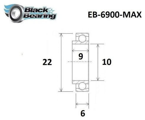 Roulement Max - Blackbearing - 6900-E 2rs - 10 x 22 x 6/9 mm