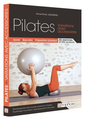 Livre Pilates - Variations avec accessoires Amphora