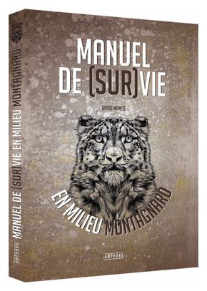 Livre Manuel de Survie en milieu montagnard Amphora