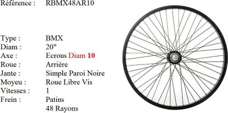 ROUE 20  BMX ARRIERE JANTE ALU 48 RAYONS NOIR CNC FREIN PATIN MOYEU ALU AXE DE 10 ECROUS ROUE LIBRE 1V FREESTYLE .