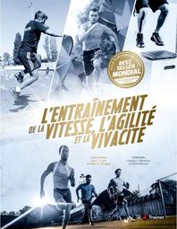 L'Entraînement de la Vitesse  de l'Agilité et de la Vivacité - 4TRAINER Editions