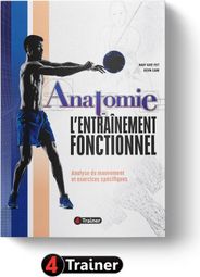 ANATOMIE ET ENTRAÎNEMENT FONCTIONNEL - 4Trainer Editions