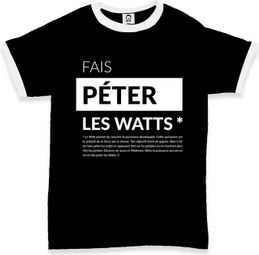 T-Shirt Pi:ik Fais Péter les Watts Noir et Blanc