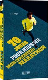 Livre 70 jours pour réussir mon premier marathon Amphora